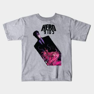 Hero: 9 to 5 - Quietus Kids T-Shirt